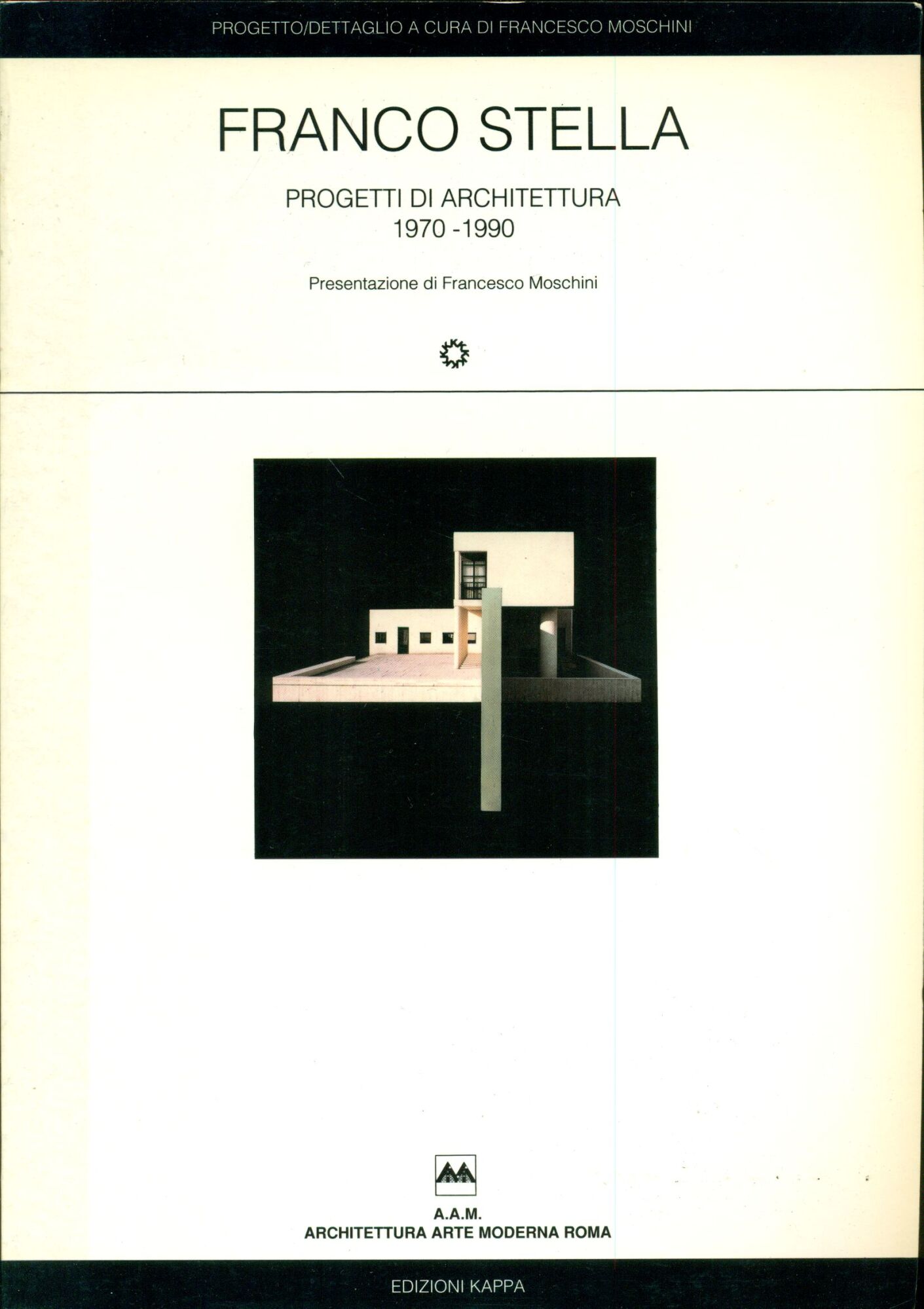 Franco Stella. Progetti di architettura 1970 - 1990