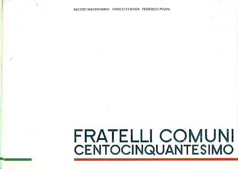 Fratelli comuni. Centocinquantesimo