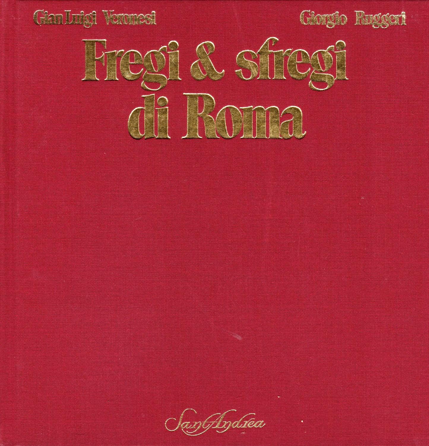 Fregi &amp; sfregi di Roma
