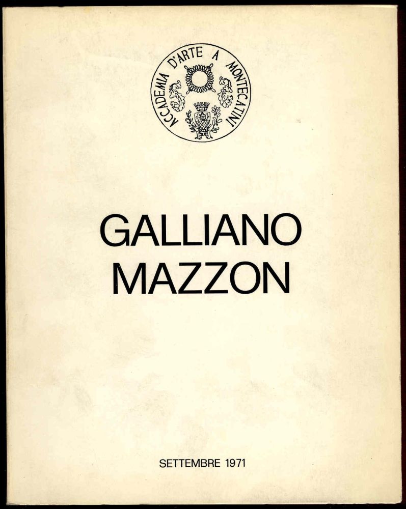 Galliano Mazzon: Segno Forma e Colore