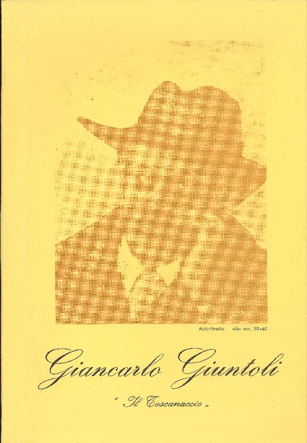 Giancarlo Giuntoli &amp;#39;&amp;#39;il Toscanaccio&amp;#39;&amp;#39;