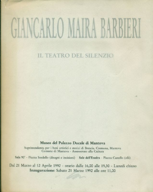 Giancarlo Maira Barbieri. Il teatro del silenzio
