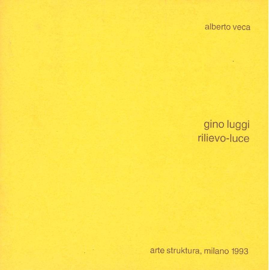 Gino Luggi. Rilievo-luce