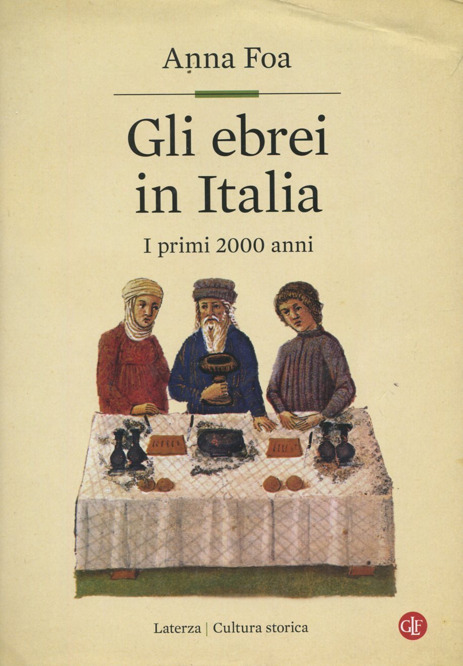 Gli ebrei in Italia. I primi 2000 anni