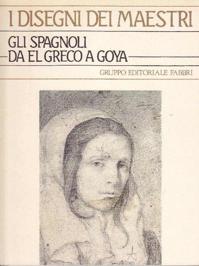 Gli spagnoli da El Greco a Goya