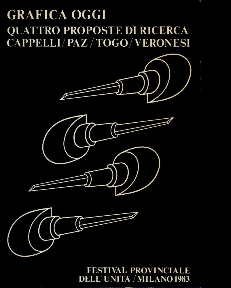 Grafica oggi. Quattro proposte di ricerca. Cappelli Paz Togo Veronesi