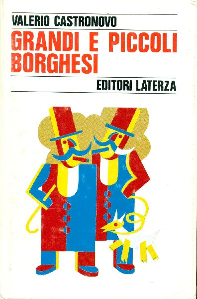Grandi e piccoli borghesi. La via italiana al capitalismo