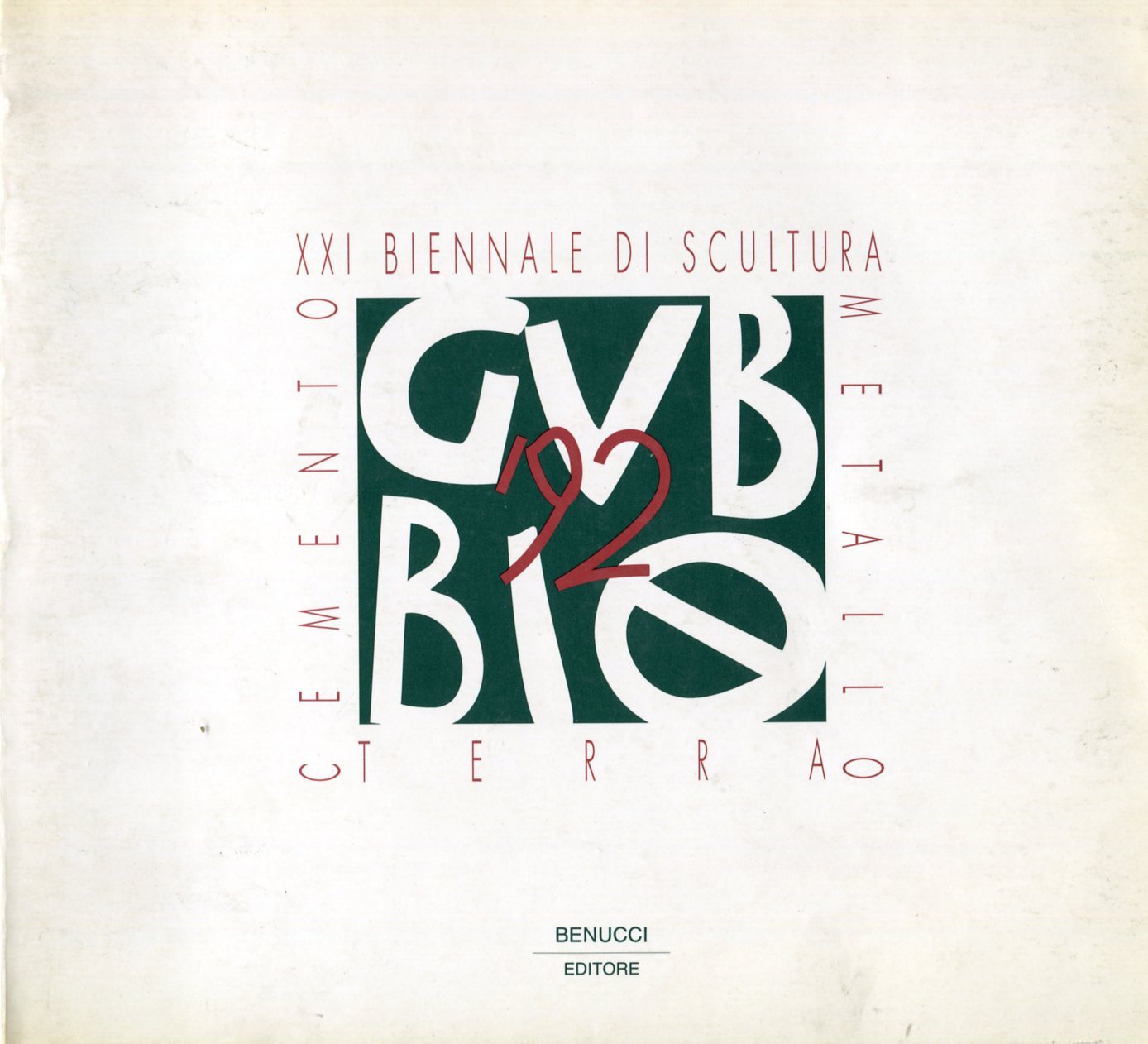 Gubbio '92. XXI Biennale di scultura. Metallo Terra Cemento