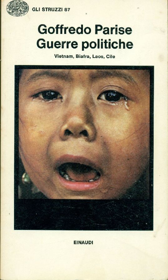 Guerre politiche. Vietnam, Biafra, Laos, Cile