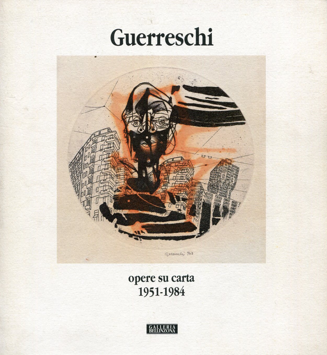 Guerreschi. Opere su carta 1951-1984