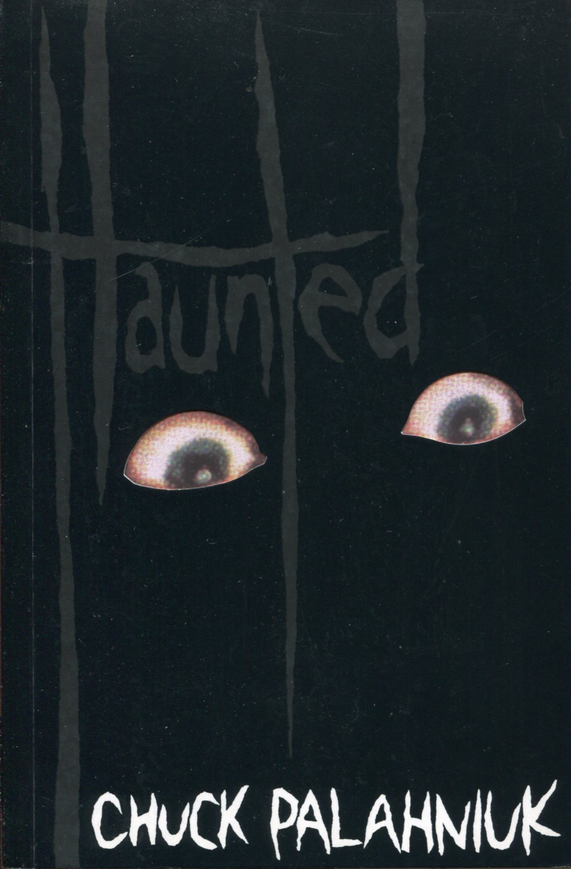 Haunted. A novel of Stories