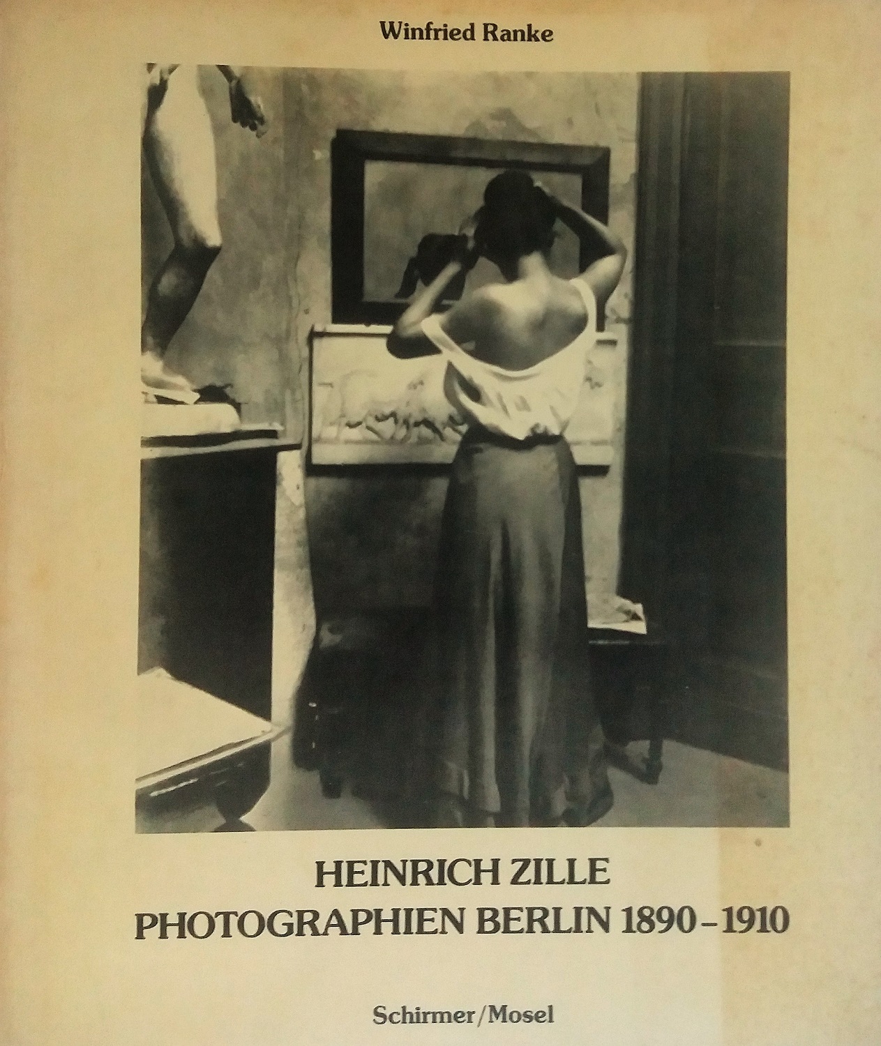 Heinrich Zille. Photographien Berlin 1890-1910