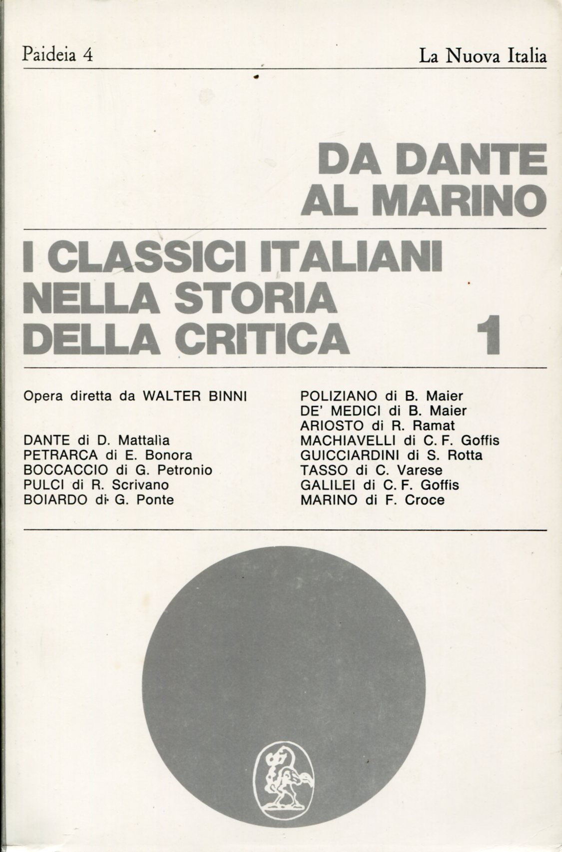 I classici italiani nella storia della critica. Volume I. Da …