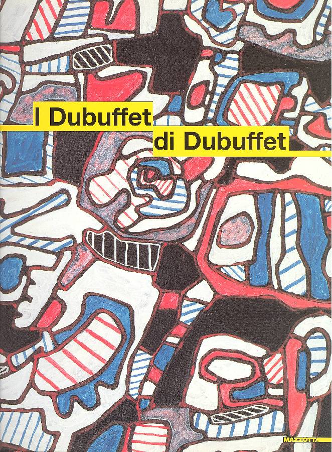 I Dubuffet di Dubuffet. Opere della Donazione Dubuffet al Musée …