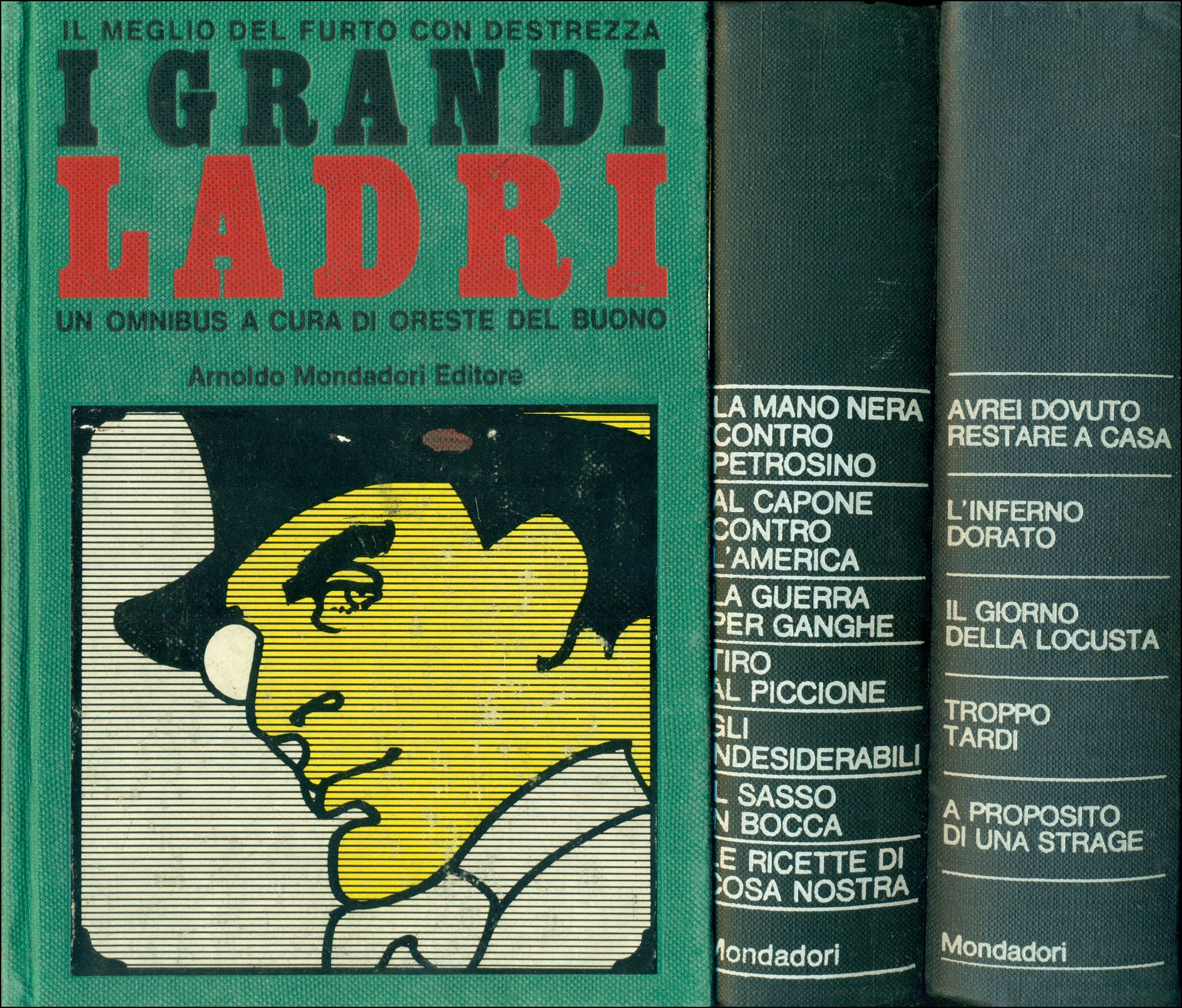 I grandi ladri - I figli di mammasantissima - I …