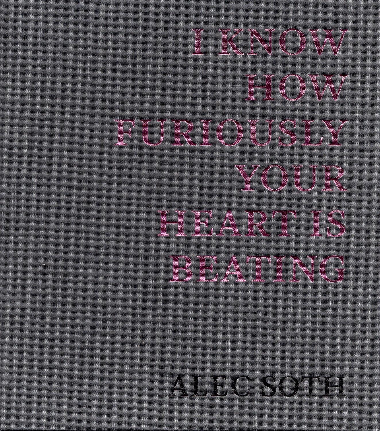 I know how furiously your heart is beating