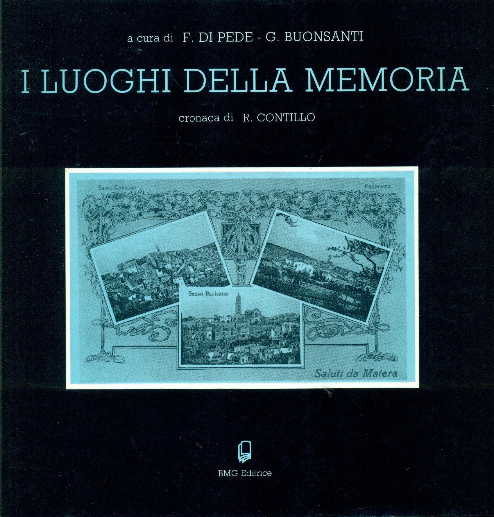 I luoghi della memoria. Saluti da Matera