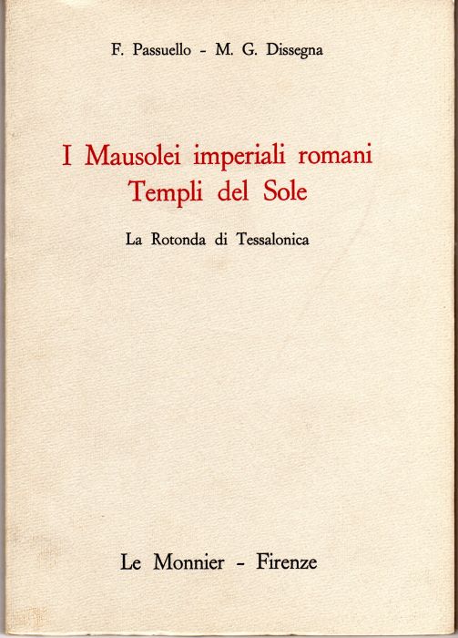 I mausolei imperiali romani. Templi del sole