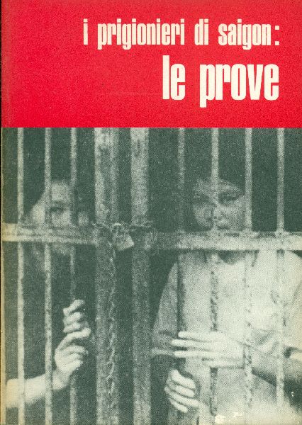 I prigionieri di Saigon: le prove