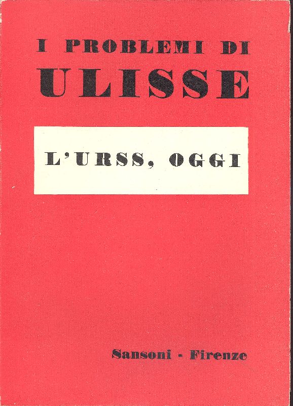 I problemi di Ulisse. L&amp;#39;URSS, oggi