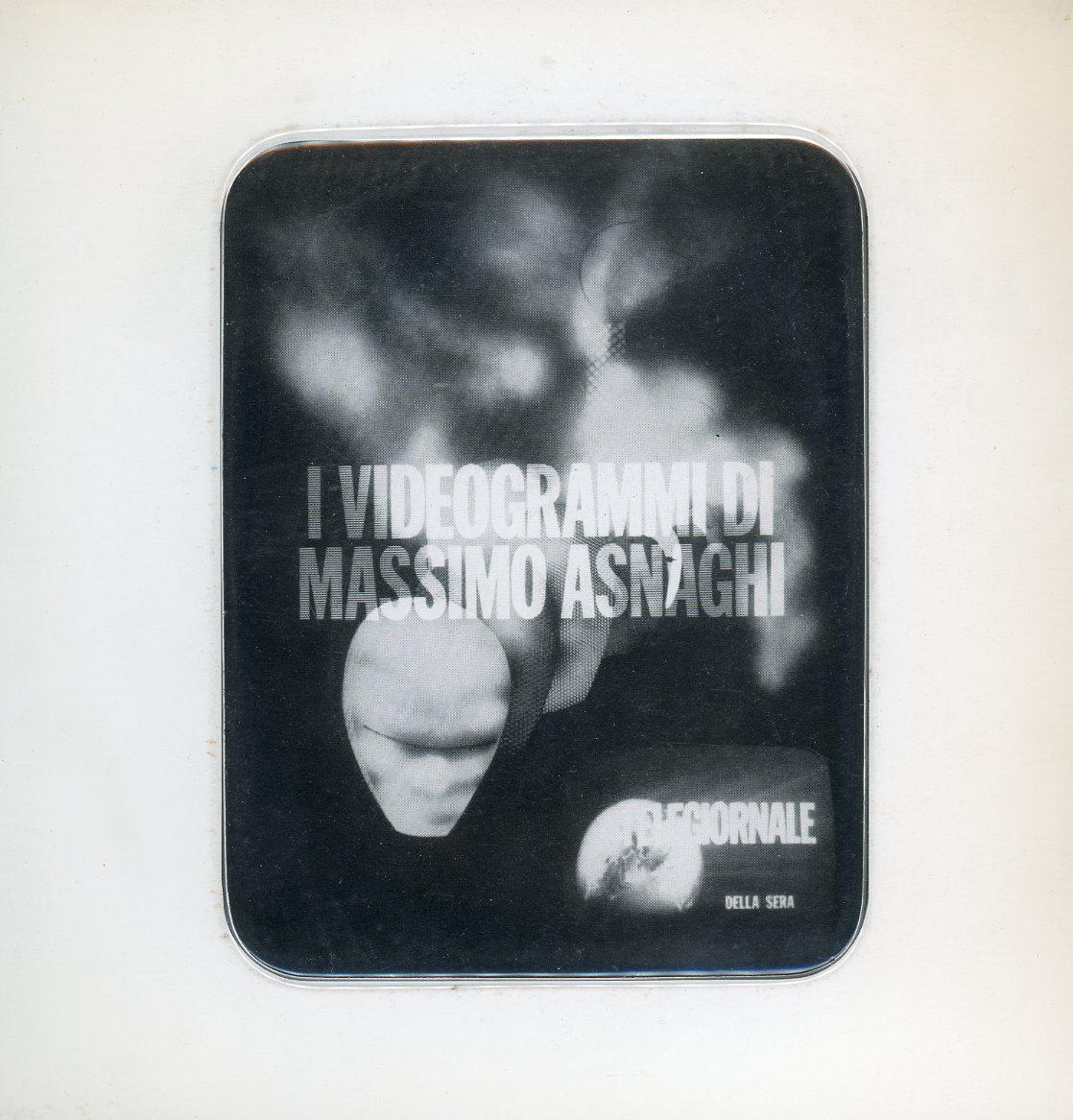 I videogrammi di Massimo Asnaghi