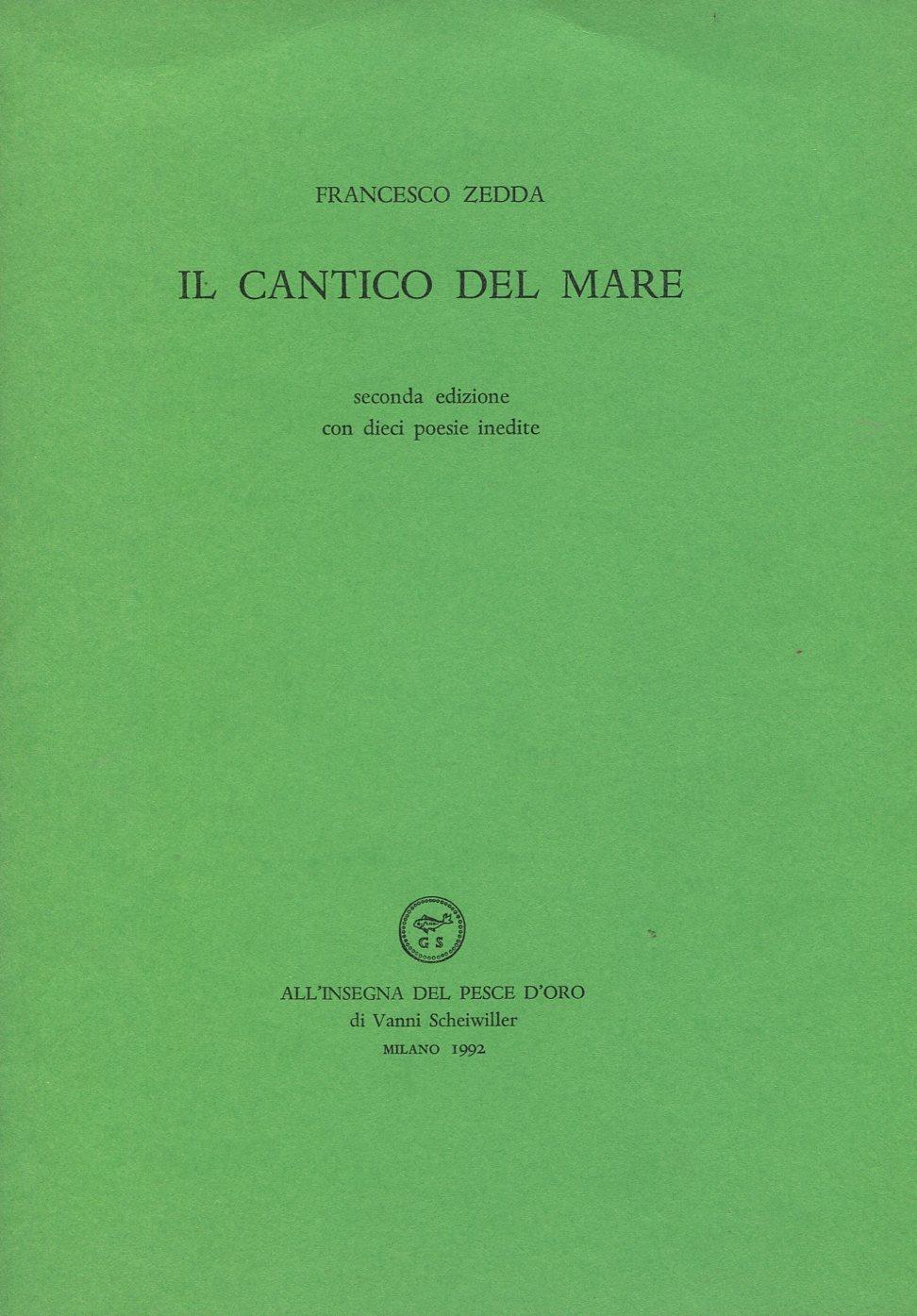 Il cantico del mare. Seconda edizione con dieci poesie inedite