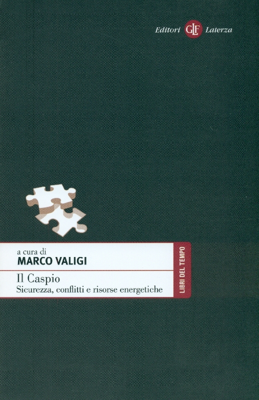 Il Caspio. Sicurezza, conflitti e risorse energetiche