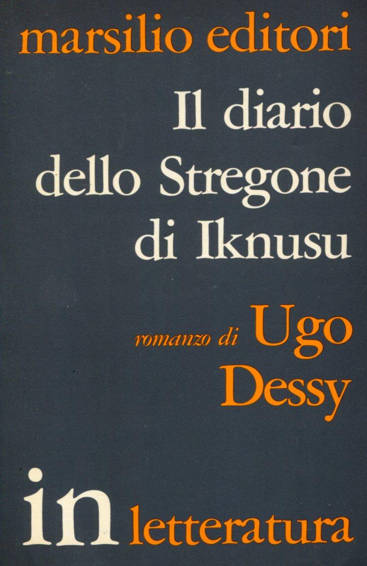 Il diario dello stregone di Iknusu. Romanzo