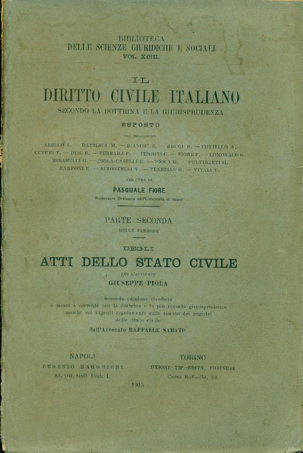 Il diritto civile italiano secondo la Dottrina e la Giurisprudenza, …