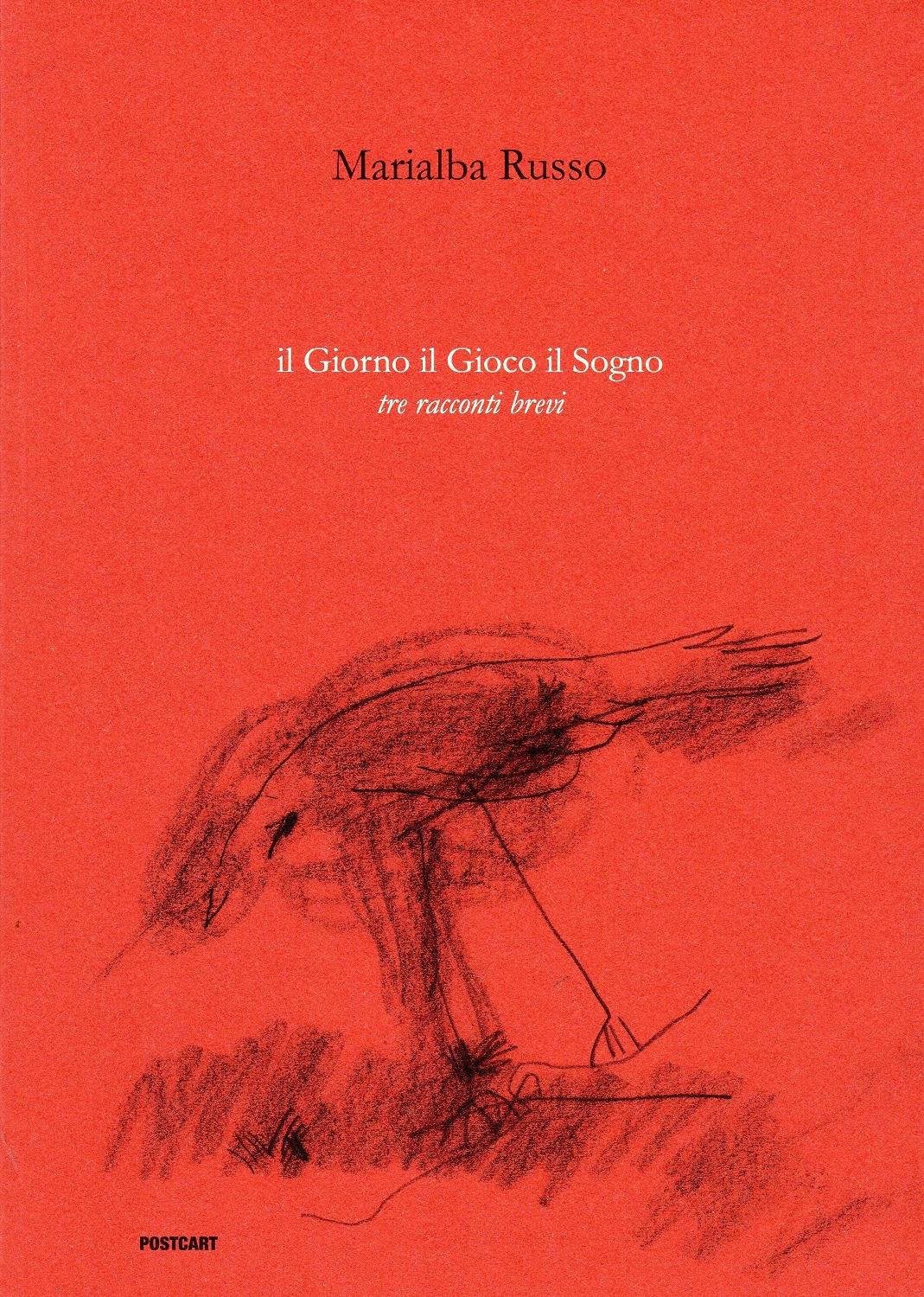 Il Giorno il Gioco il Sogno. Tre racconti brevi