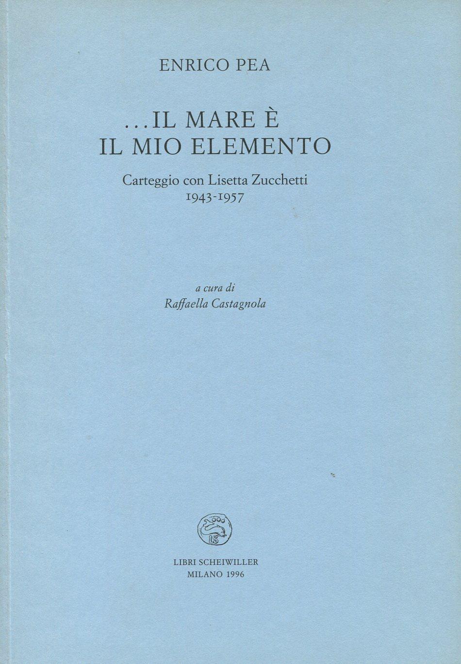 ... il mare è il mio elemento. Carteggio con Lisetta …