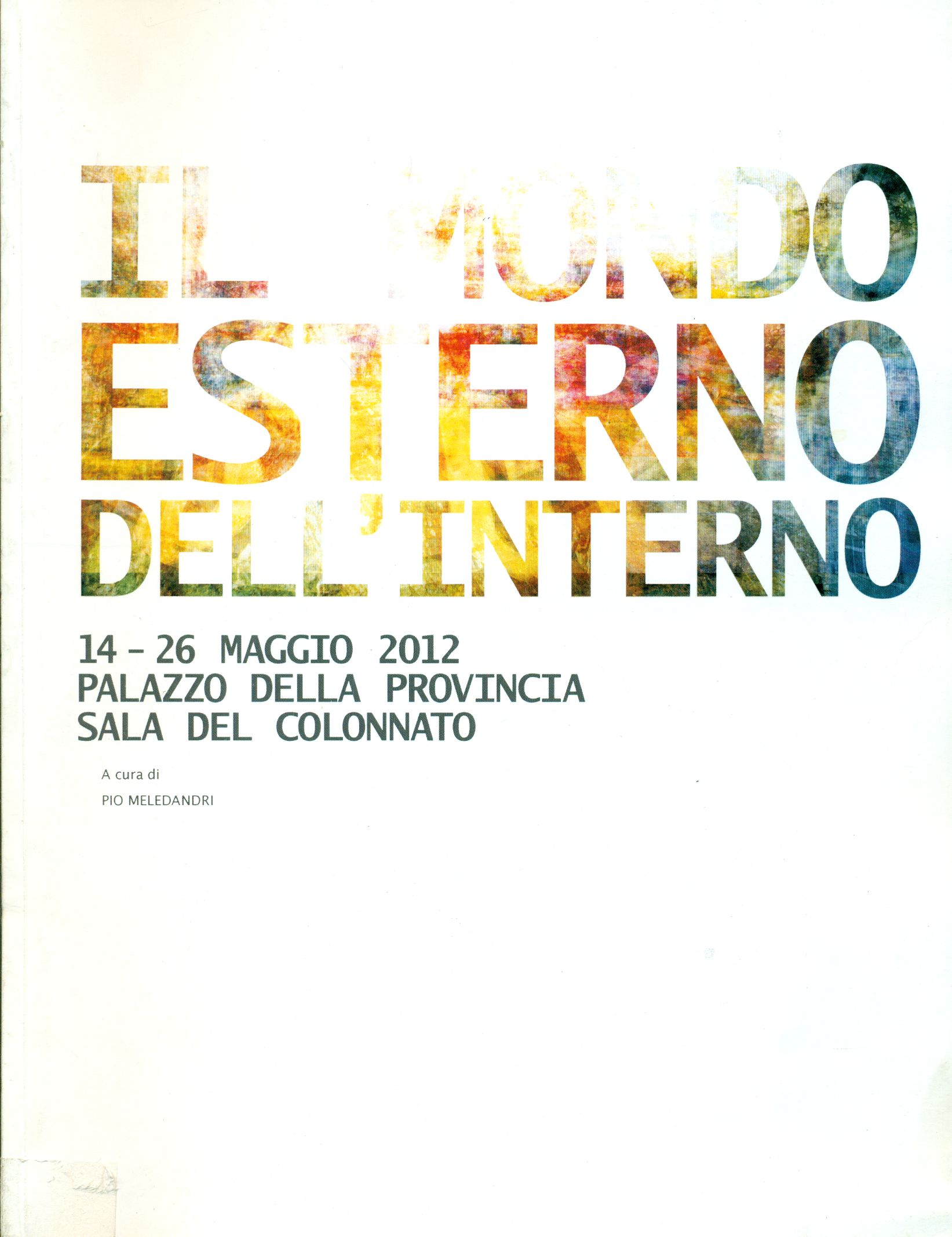 Il mondo esterno dell'interno