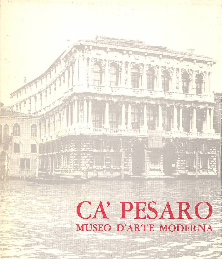 Il Museo d'Arte Moderna di Venezia. Ca' Pesaro