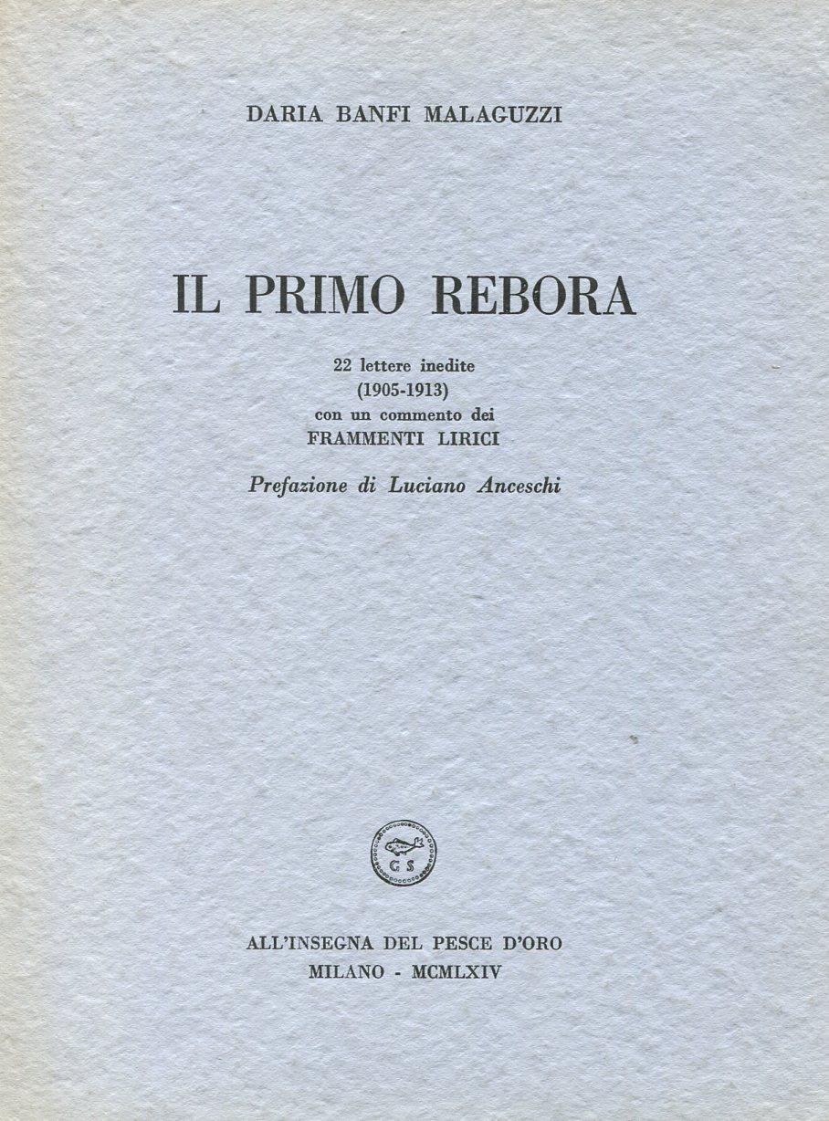 Il primo Rebora. 22 lettere inedite (1905-1913). Con un commento …