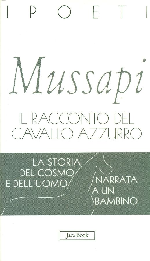 Il racconto del cavallo azzurro. La storia del cosmo e …