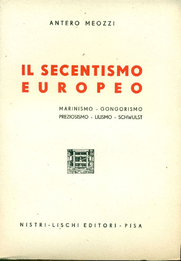 Il Secentismo e le sue manifestazioni europee in rapporto all&amp;#39;Italia