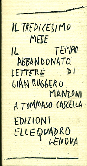 Il tredicesimo mese. Il tempo abbandonato