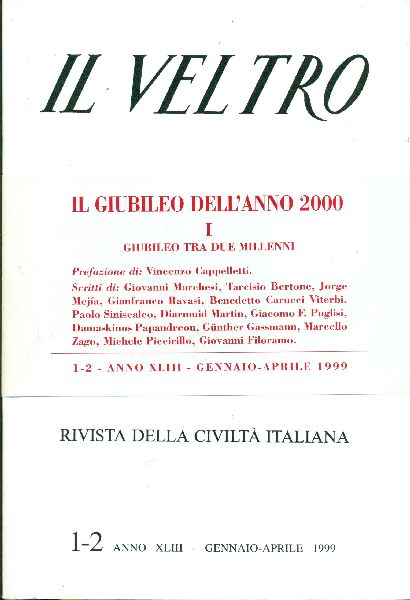 Il Veltro. 1999, Anno XLIII, N. 1/2 3/4. Il Giubileo …