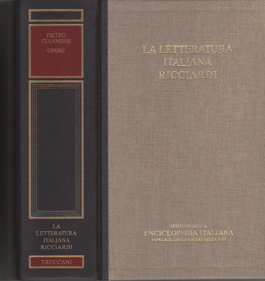 Illuministi italiani. Opere di Pietro Giannone. Tomo I