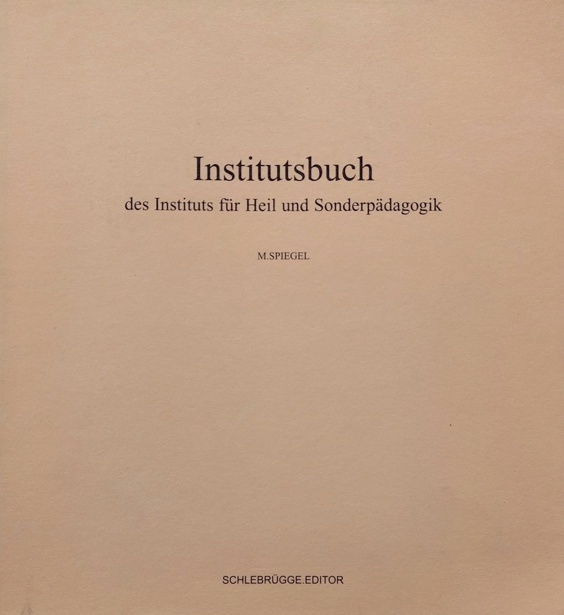 Institutsbuch des Instituts fur Heil und Sonderpadagogik