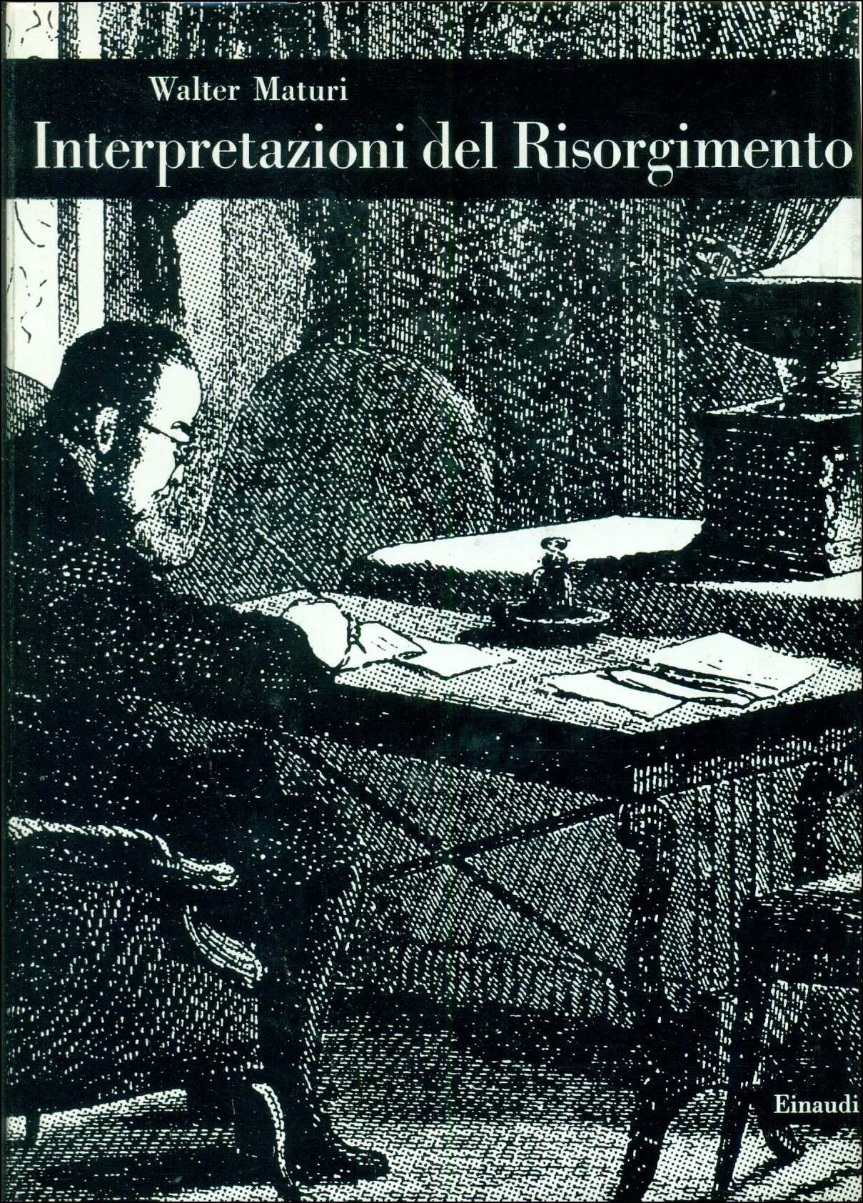 Interpretazioni del Risorgimento. Lezioni di storia della storiografia