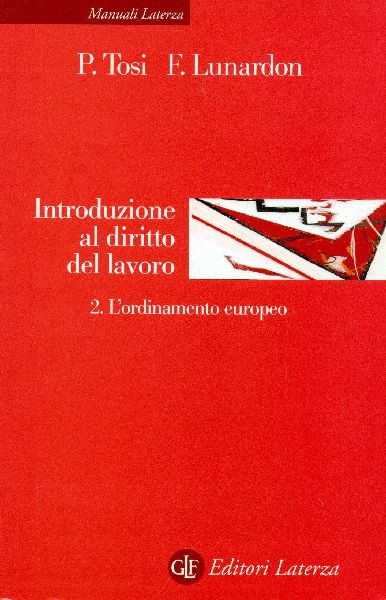 Introduzione al diritto del lavoro. 2 - L'ordinamento europeo