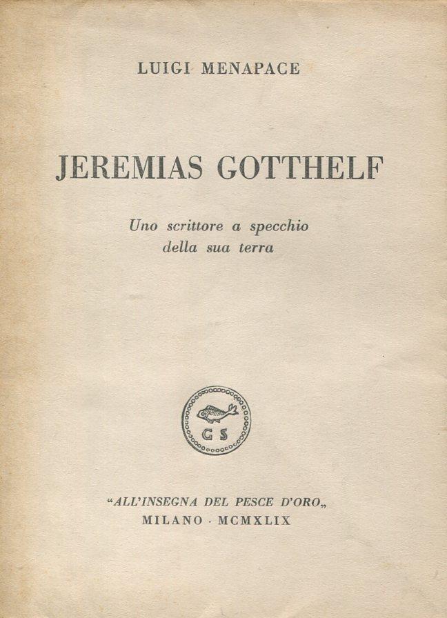 Jeremias Gotthelf. Uno scrittore a specchio della sua terra