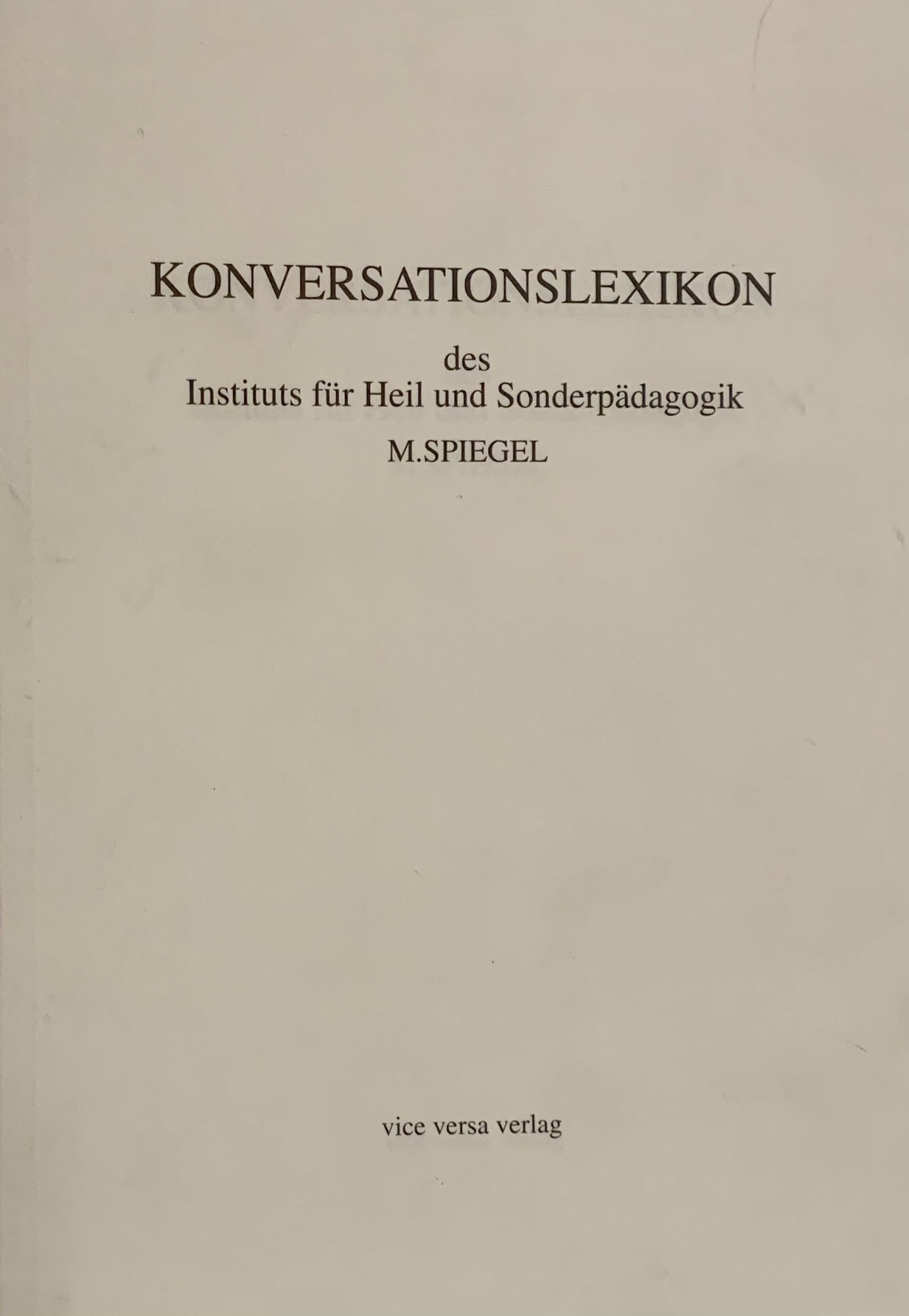 Konversationslexikon des Instituts für Heil und Sonderpädagogik