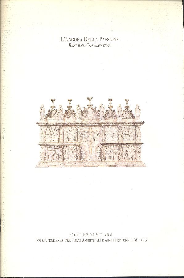 L&amp;#39;Ancona della Passione. Restauro conservativo