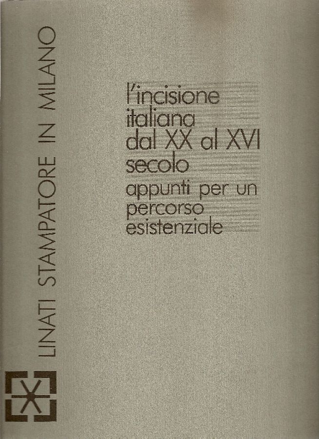 L&amp;#39;incisione italiana dal XX al XVI secolo. Appunti per un …