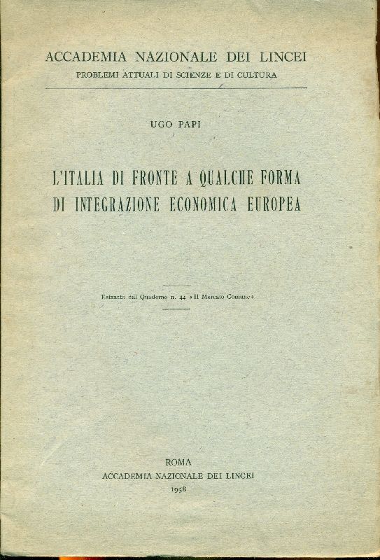 L&amp;#39;Italia di fronte a qualche forma di integrazione economica europea