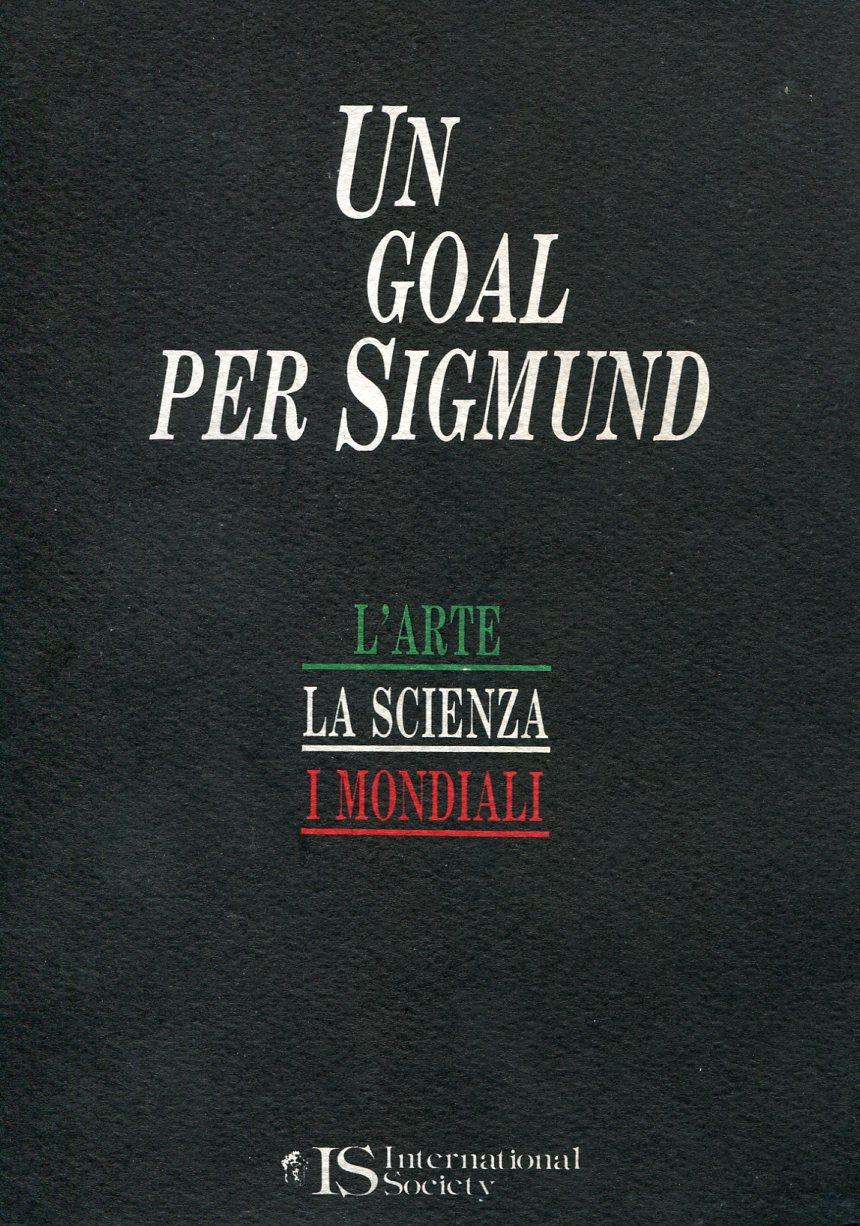 L'arte La scienza I mondiali. Un gol per Sigmund