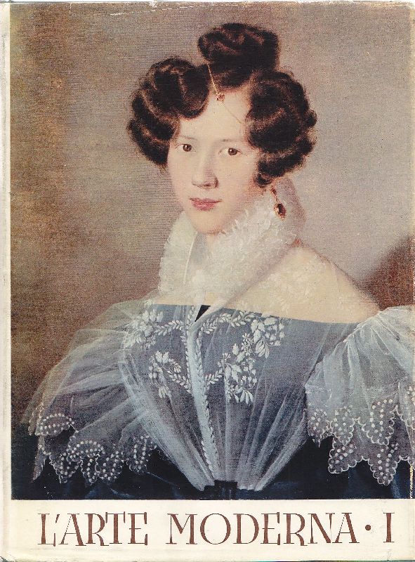 L'arte moderna. Dai neoclassici ai contemporanei