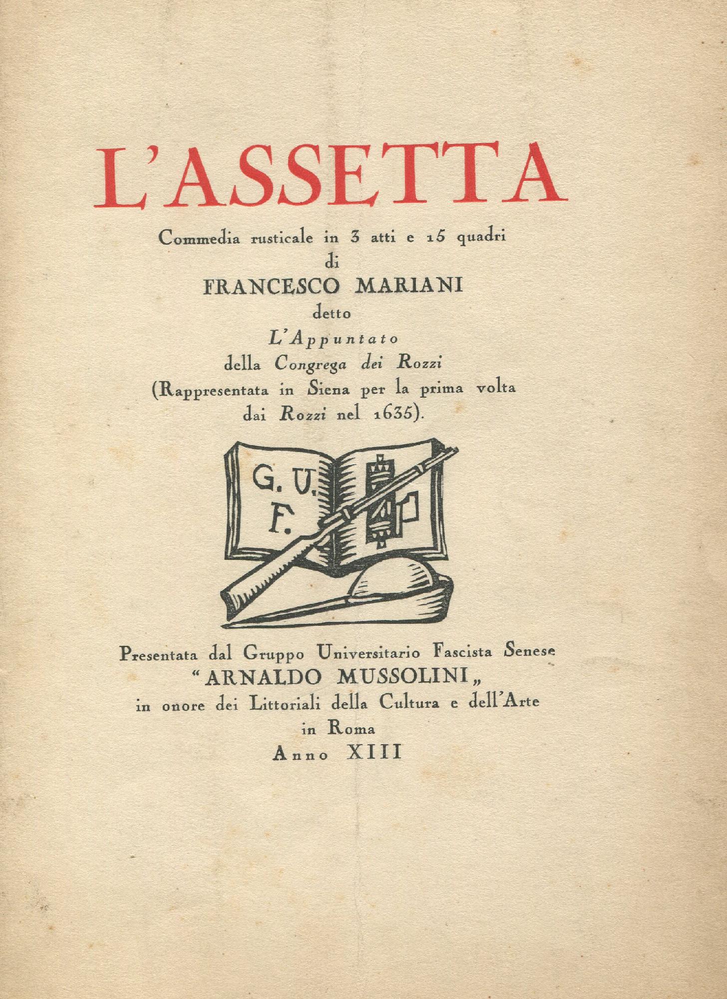 L'Assetta. Commedia rusticale in 3 atti e 15 quadri di …